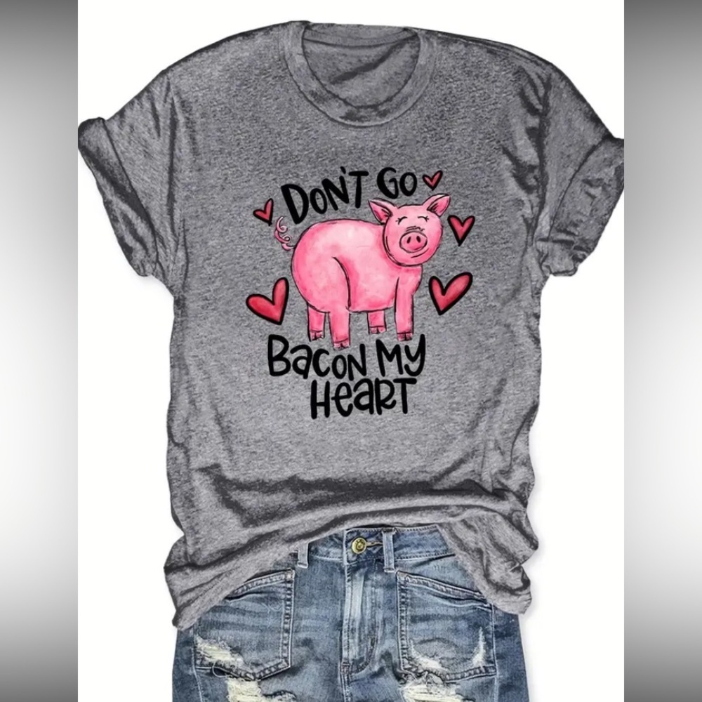 💕 Graphic Gray Tee- Don’t Go Bacon My Heart ❤️